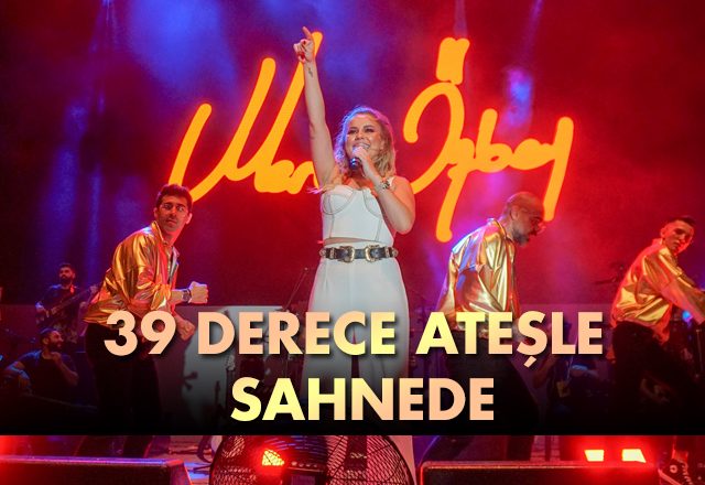 39DERECE-ATESLE-SAHNEDE-DİVAMAGAZİN