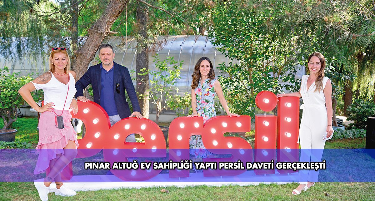 Pınar Altuğ Ev Sahipliği Yaptı, Persil Daveti Gerçekleşti - 109622